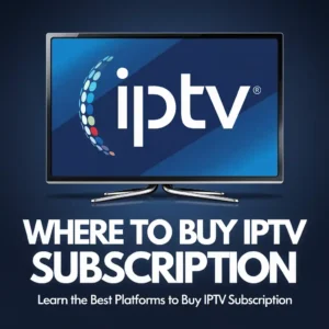 where to buy iptv subscription